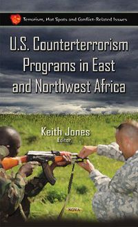 Cover image for U.S. Counterterrorism Programs in East & Northwest Africa