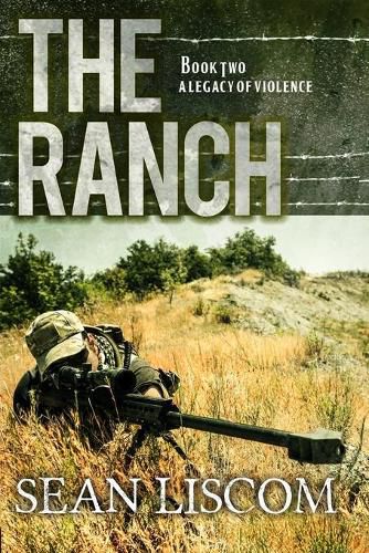 Cover image for The Ranch: A Legacy of Violence