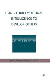 Cover image for Using Your Emotional Intelligence to Develop Others