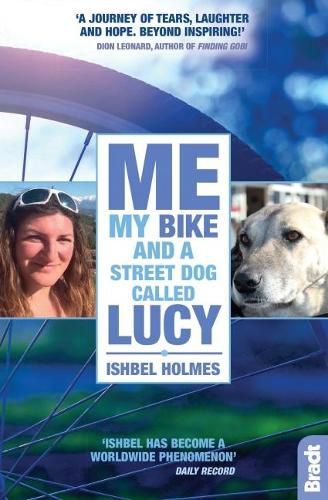 Cover image for Me, My Bike and a Street Dog Called Lucy