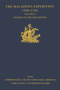 Cover image for The Malaspina Expedition 1789-1794: Panama to the Philippines