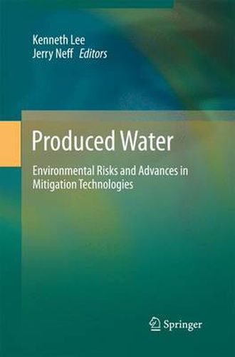 Cover image for Produced Water: Environmental Risks and Advances in Mitigation Technologies