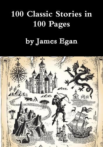 Cover image for 100 Classic Stories in 100 Pages