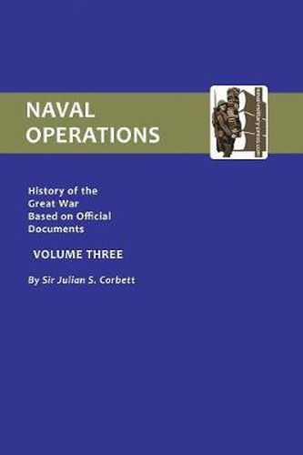 Official History of the War: Naval Operations