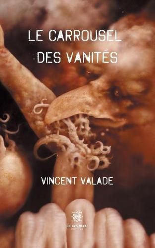 Le carrousel des vanites