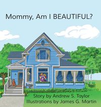 Cover image for Mommy, Am I BEAUTIFUL?