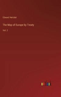 Cover image for The Map of Europe by Treaty