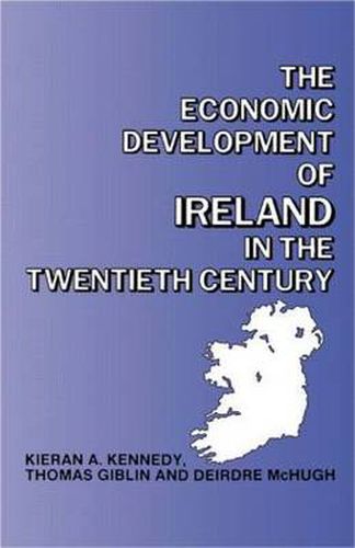 Cover image for The Economic Development of Ireland in the Twentieth Century