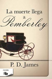 Cover image for La muerte llega a pemberley  /  Death Comes to Pemberley