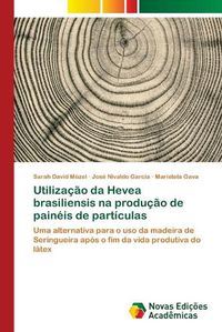 Cover image for Utilizacao da Hevea brasiliensis na producao de paineis de particulas