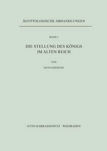 Cover image for Die Stellung Des Konigs Im Alten Reich