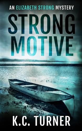 Cover image for Strong Motive: Elizabeth Strong Mystery Book 1