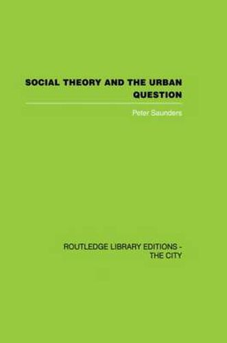 Cover image for Social Theory and the Urban Question