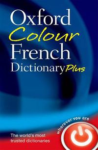 Cover image for Oxford Colour French Dictionary Plus