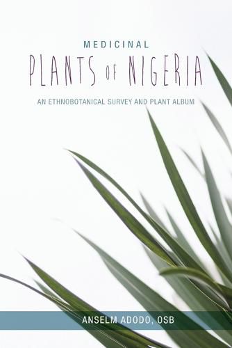 Cover image for Medicinal Plants of Nigeria: An Ethnobotanical Survey and Plant Album