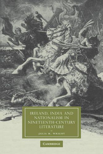 Cover image for Ireland, India and Nationalism in Nineteenth-Century Literature