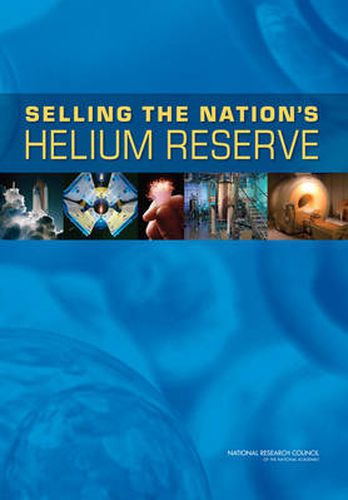 Selling the Nation's Helium Reserve