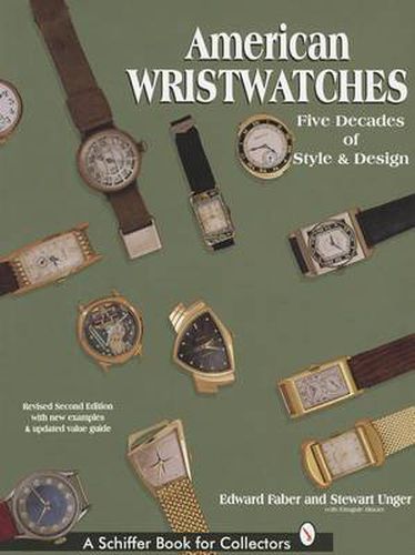 American Wristwatches: Five Decades of Style and Design