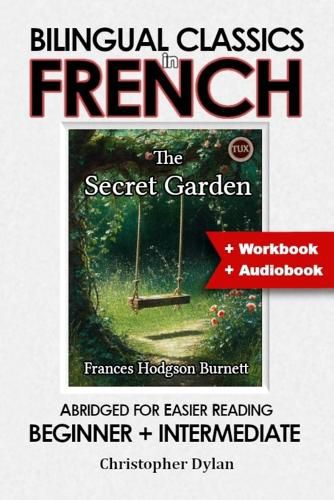 Cover image for The Secret Garden (French Translation, IPA and Abridged English)