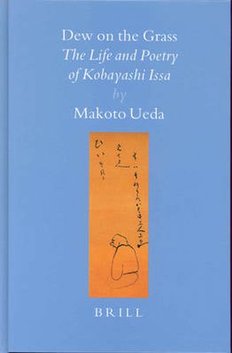 Cover image for Dew on the Grass: The Life and Poetry of Kobayashi Issa