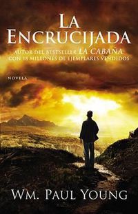 Cover image for La Encrucijada: Donde Confluyen el Amor y el Abandono