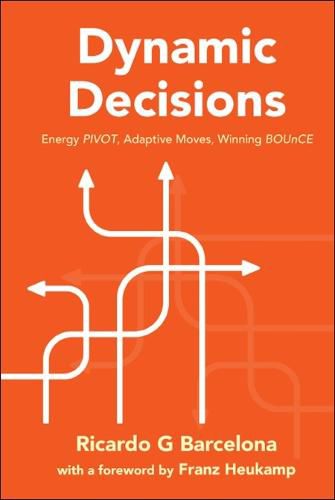 Cover image for Dynamic Decisions: Energy Pivot, Adaptive Moves, Winning Bounce