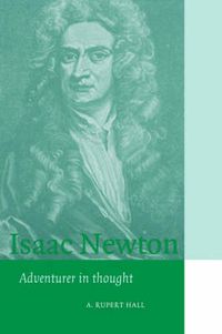 Cover image for Isaac Newton: Adventurer in Thought