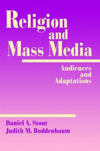 Cover image for Religion and Mass Media: Audiences and Adaptations