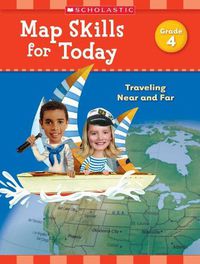Cover image for Map Skills for Today: Grade 4: Traveling Near and Far