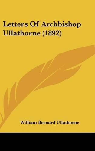 Letters of Archbishop Ullathorne (1892)