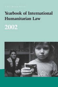 Cover image for Yearbook of International Humanitarian Law - 2002