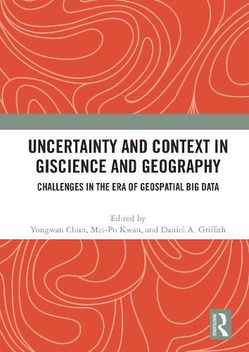 Cover image for Uncertainty and Context in GIScience and Geography