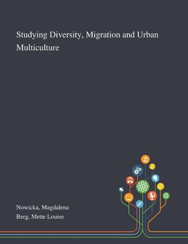 Cover image for Studying Diversity, Migration and Urban Multiculture