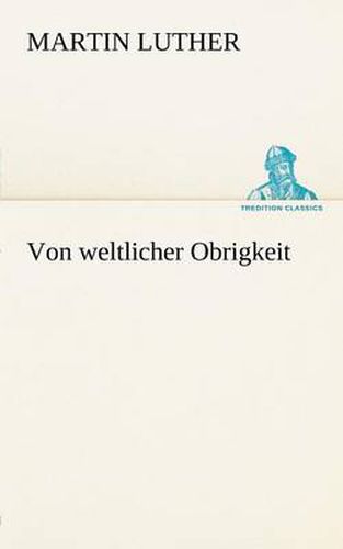 Cover image for Von Weltlicher Obrigkeit