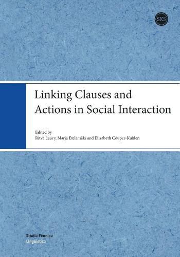 Cover image for Linking Clauses and Actions in Social Interaction