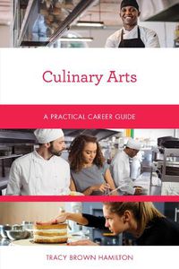 Cover image for Culinary Arts: A Practical Career Guide