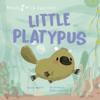 Cover image for Little Platypus: A Day in the Life of a Platypus Puggle