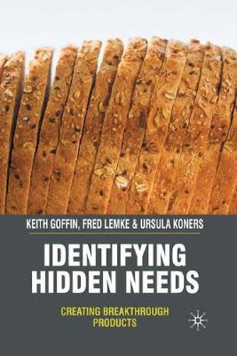 Cover image for Identifying Hidden Needs: Creating Breakthrough Products