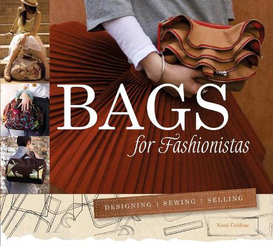 Cover image for Bags for Fashionistas: Designing, Sewing, Selling