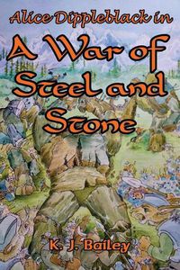 Cover image for Alice Dippleblack in A War of Steel and Stone