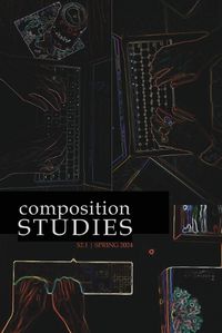 Cover image for Composition Studies 52.1 (Spring 2024)