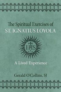 Cover image for The Spiritual Exercises of St. Ignatius of Loyola