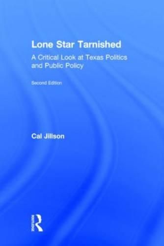 Cover image for Lone Star Tarnished: A Critical Look at Texas Politics and Public Policy