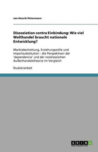Cover image for Dissoziation contra Einbindung: Wie viel Welthandel braucht nationale Entwicklung?