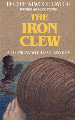 Cover image for The Iron Clew: A Leonidas Witherall Mystery