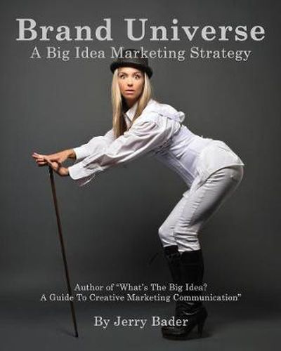 Cover image for Brand Universe: A Big Idea Marketing Strategy