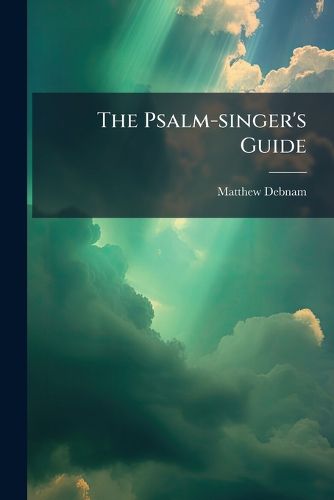 Cover image for The Psalm-singer's Guide