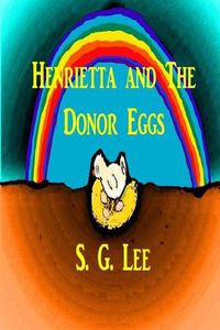 Cover image for Henrietta and the Donor Eggs