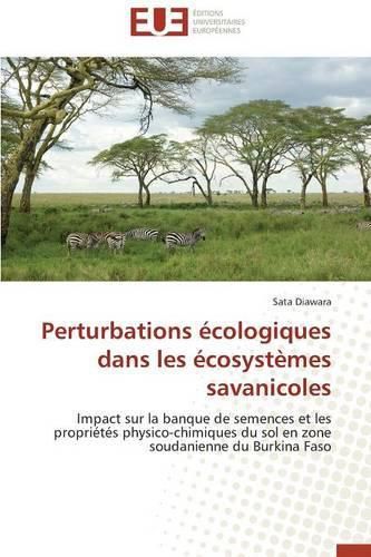 Cover image for Perturbations ecologiques dans les ecosystemes savanicoles