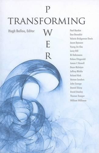 Cover image for Transforming Power: Stories from Transformational Leaders for Encouragement and Inspiration